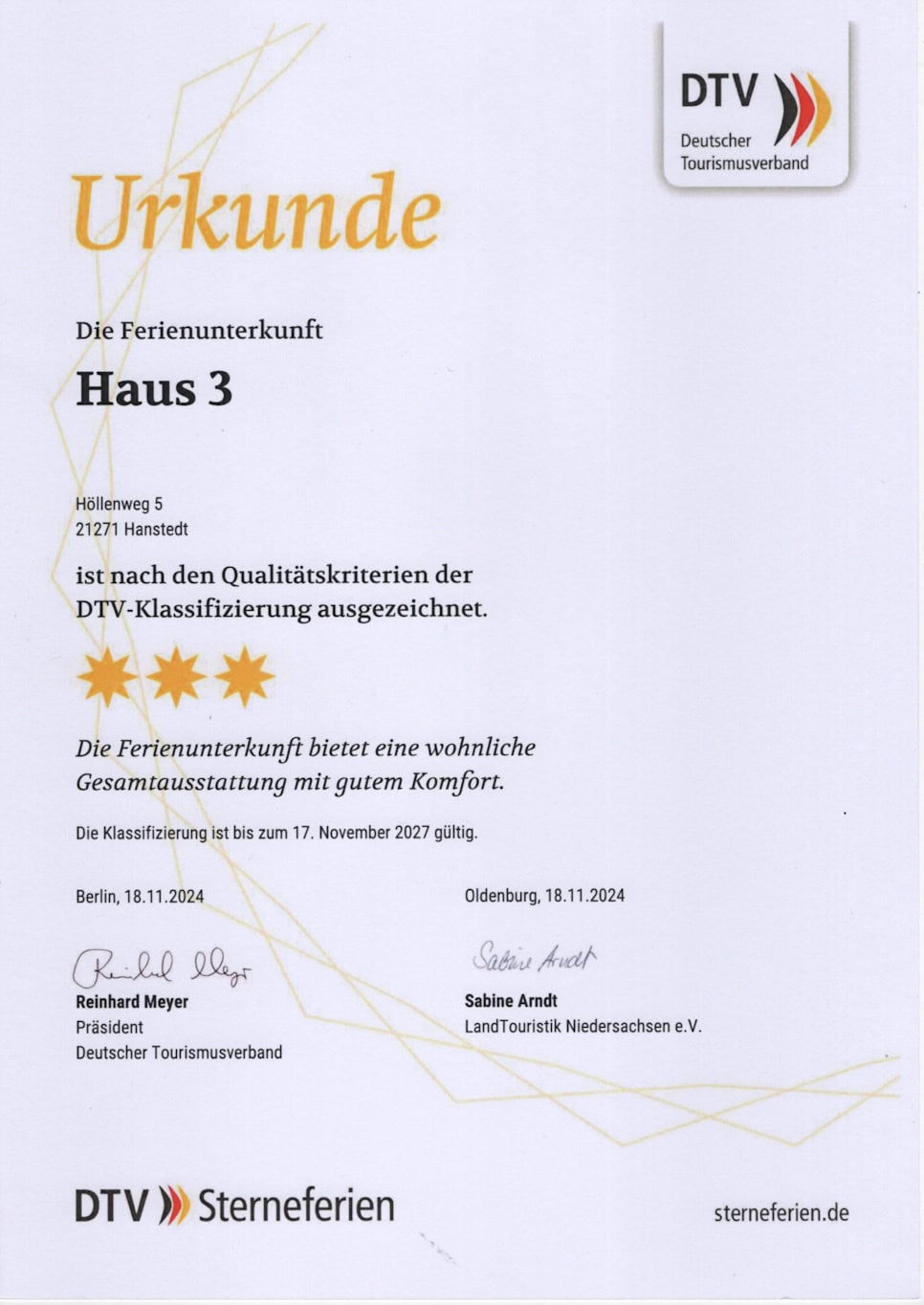 Ferienhof Drewes: Die Ferienunterkunft Haus 3 Höllenweg 5, 21271 Hanstedt ist nach den Qualitätskriterien der DTV-Klassifizierung ausgezeichnet. 3 Sterne. Die Ferienunterkunft bietet eine wohnliche Gesamtausstattung mit gutem Komfort. Die Klassifizierung ist bis zum 17. November 2027 gültig.